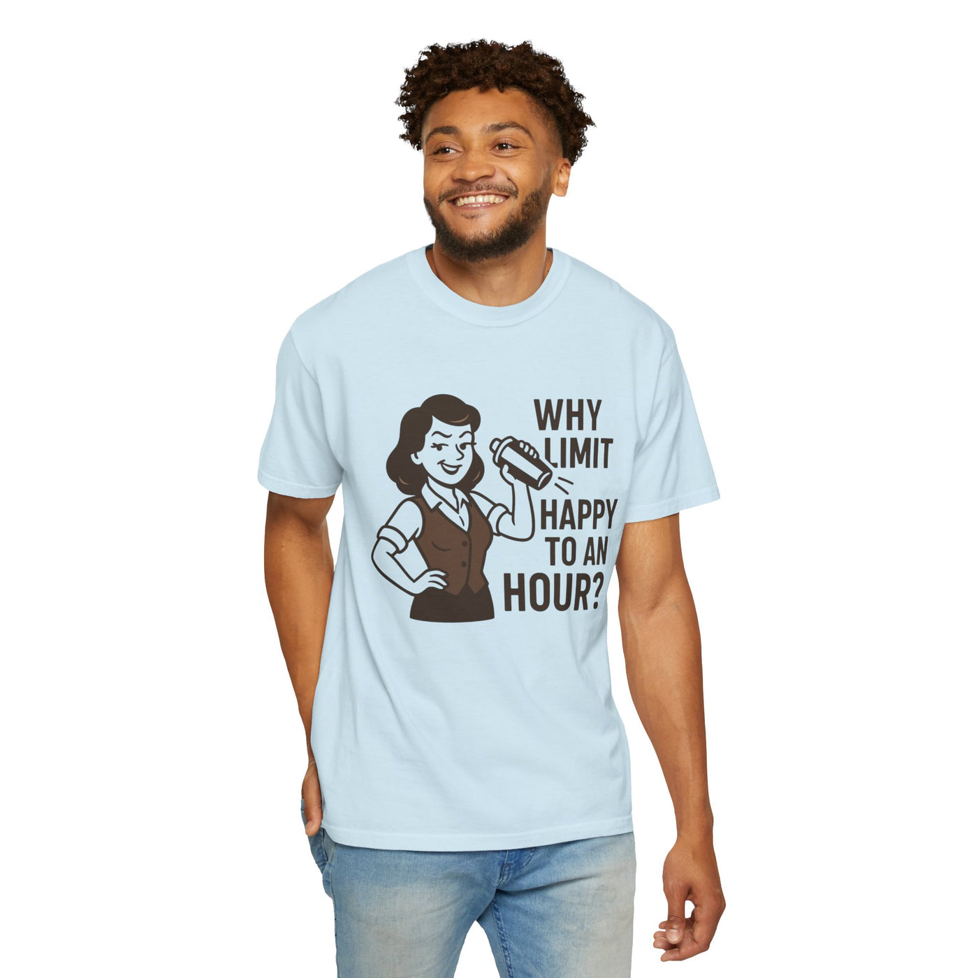 Why limit happy hour to an hour t-shirt, Chic Humor T-Shirt, Funny Shirt, Gift for Her, Casual Wear, Unisex Tee, Celebration Apparel