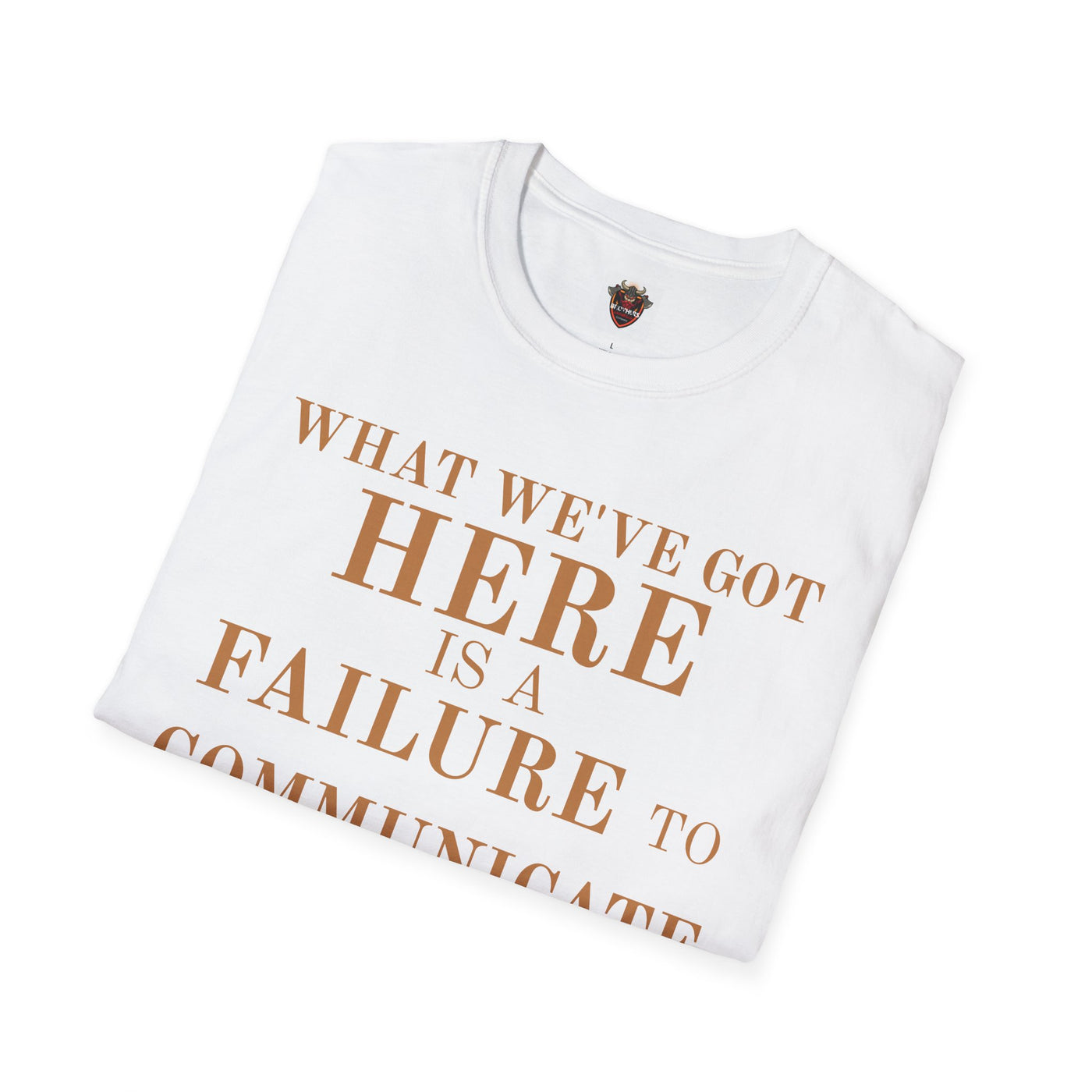Cool Hand Luke Quote T-Shirt, Funny Graphic Tee, Movie Quote Shirt, Gift for Film Lovers, Casual Wear, Unisex Softstyle Tee