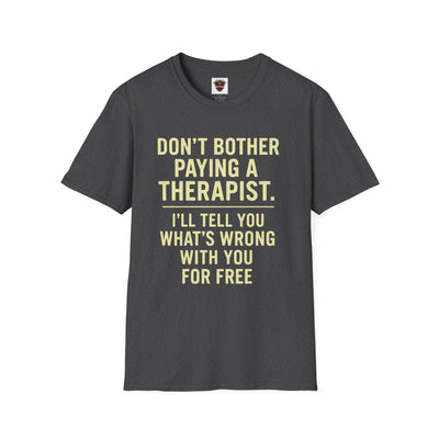 Playful Therapist Quote T-Shirt, Funny Graphic Tee, Gift for Friends, Casual Wear, Humor Apparel, Summer Top