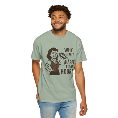 Why limit happy hour to an hour t-shirt, Chic Humor T-Shirt, Funny Shirt, Gift for Her, Casual Wear, Unisex Tee, Celebration Apparel