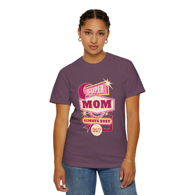 Super Mom Garment-Dyed T-Shirt, Mother's Day Gift, Funny Mom Tee, Busy Mom Apparel, Casual T-Shirt for Moms