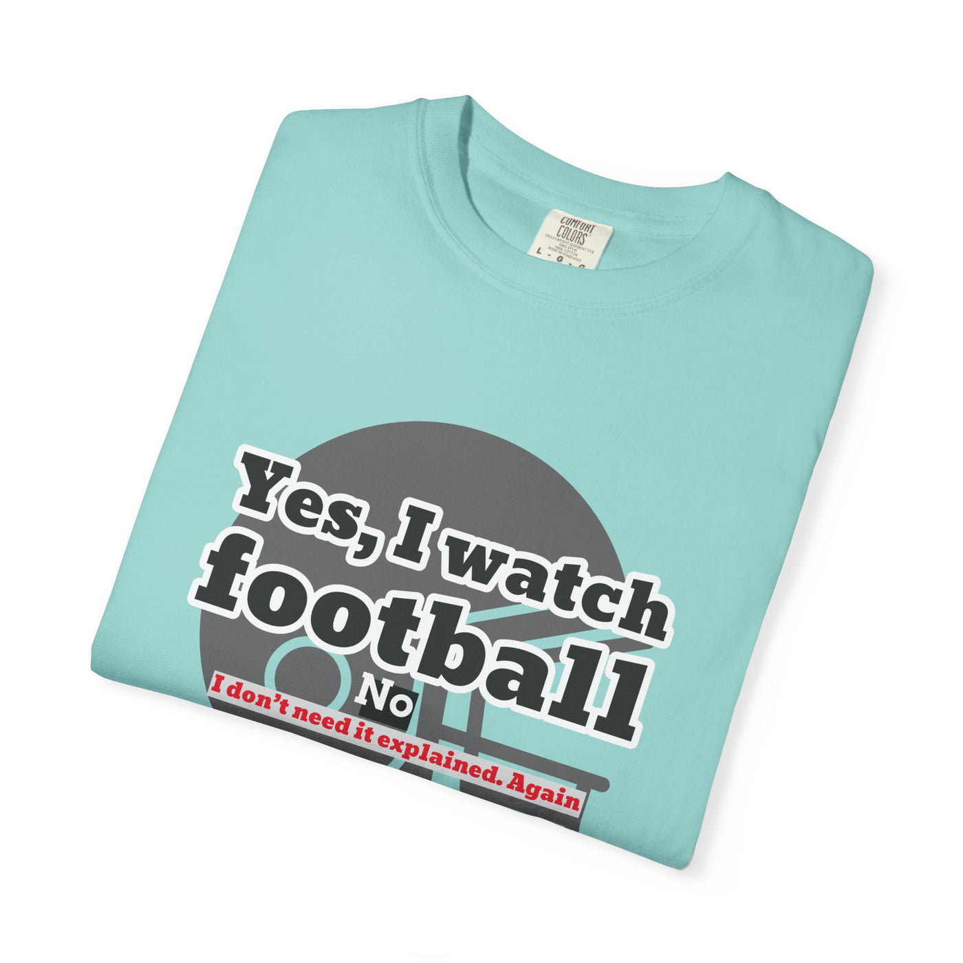 Football Fan T-Shirt, Unisex Casual Tee, Game Day Shirt, Sports Humor Top, Gift for Him or Her