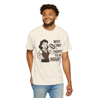 Why limit happy hour to an hour t-shirt, Chic Humor T-Shirt, Funny Shirt, Gift for Her, Casual Wear, Unisex Tee, Celebration Apparel