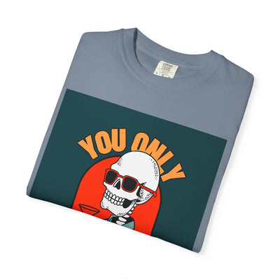 Stylish Unisex T-Shirt - "You Only Die Once" Graphic Tee for Parties, Casual Outings, Gifts, Celebrations, and Everyday Wear
