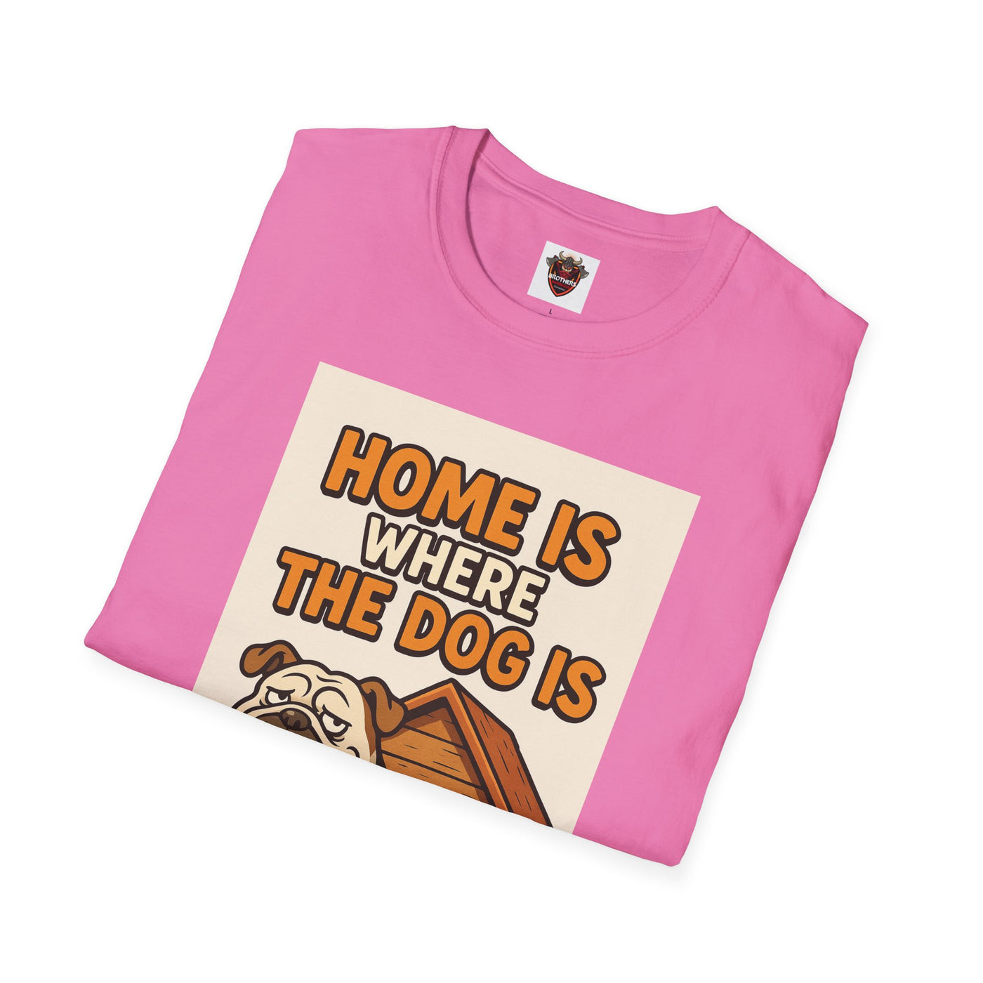 Home is Where the Dog Is T-Shirt, Unisex Dog Lover Tee, Funny Pet Shirt, Gift for Dog Owners, Animal Lover Apparel