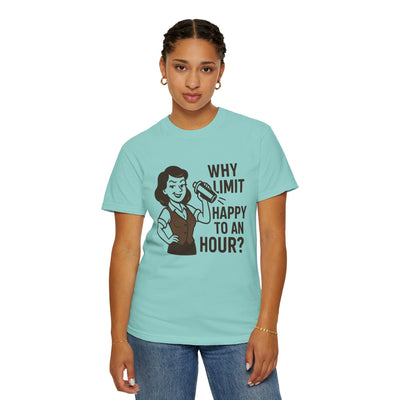 Why limit happy hour to an hour t-shirt, Chic Humor T-Shirt, Funny Shirt, Gift for Her, Casual Wear, Unisex Tee, Celebration Apparel