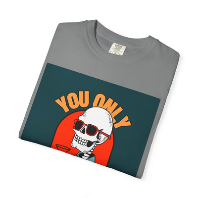 Stylish Unisex T-Shirt - "You Only Die Once" Graphic Tee for Parties, Casual Outings, Gifts, Celebrations, and Everyday Wear