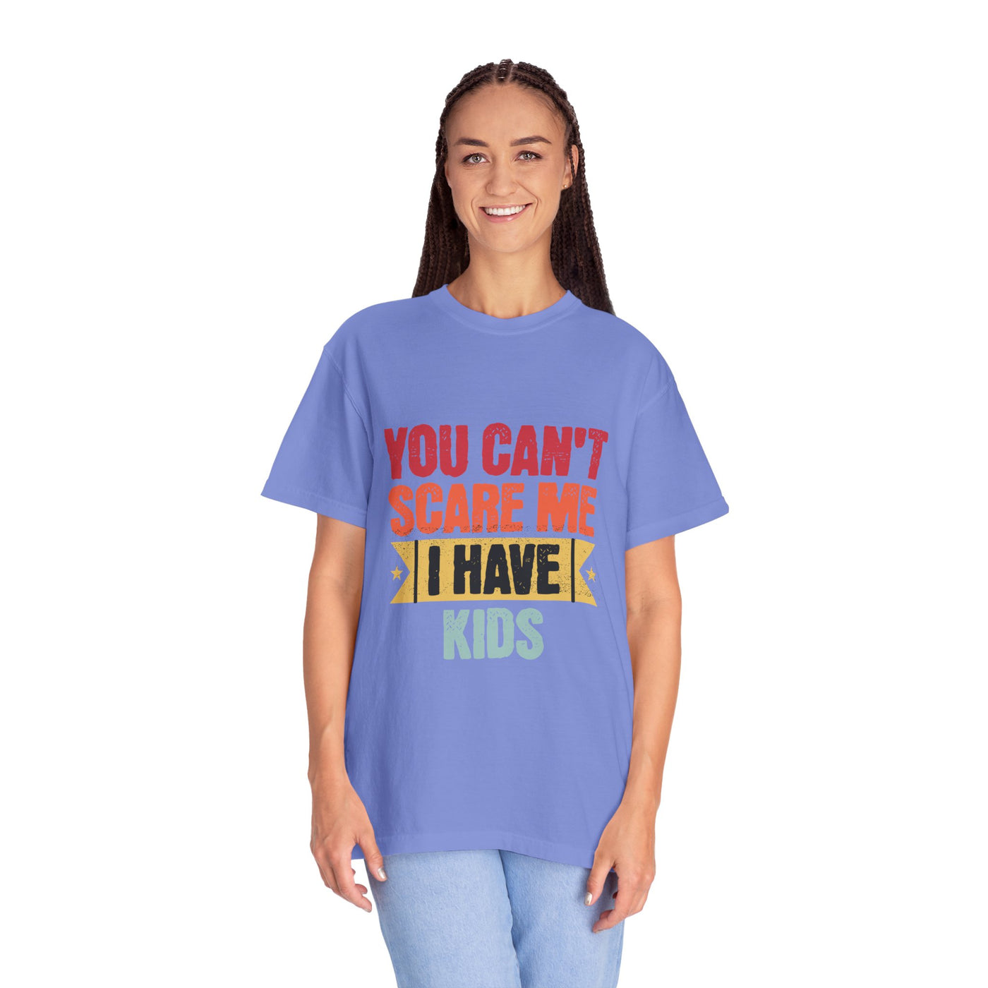 Funny Parent T-Shirt, You Can't Scare Me I Have Kids, Gift for Moms, Dads, Family Reunion, Humor Tee, Birthday Present