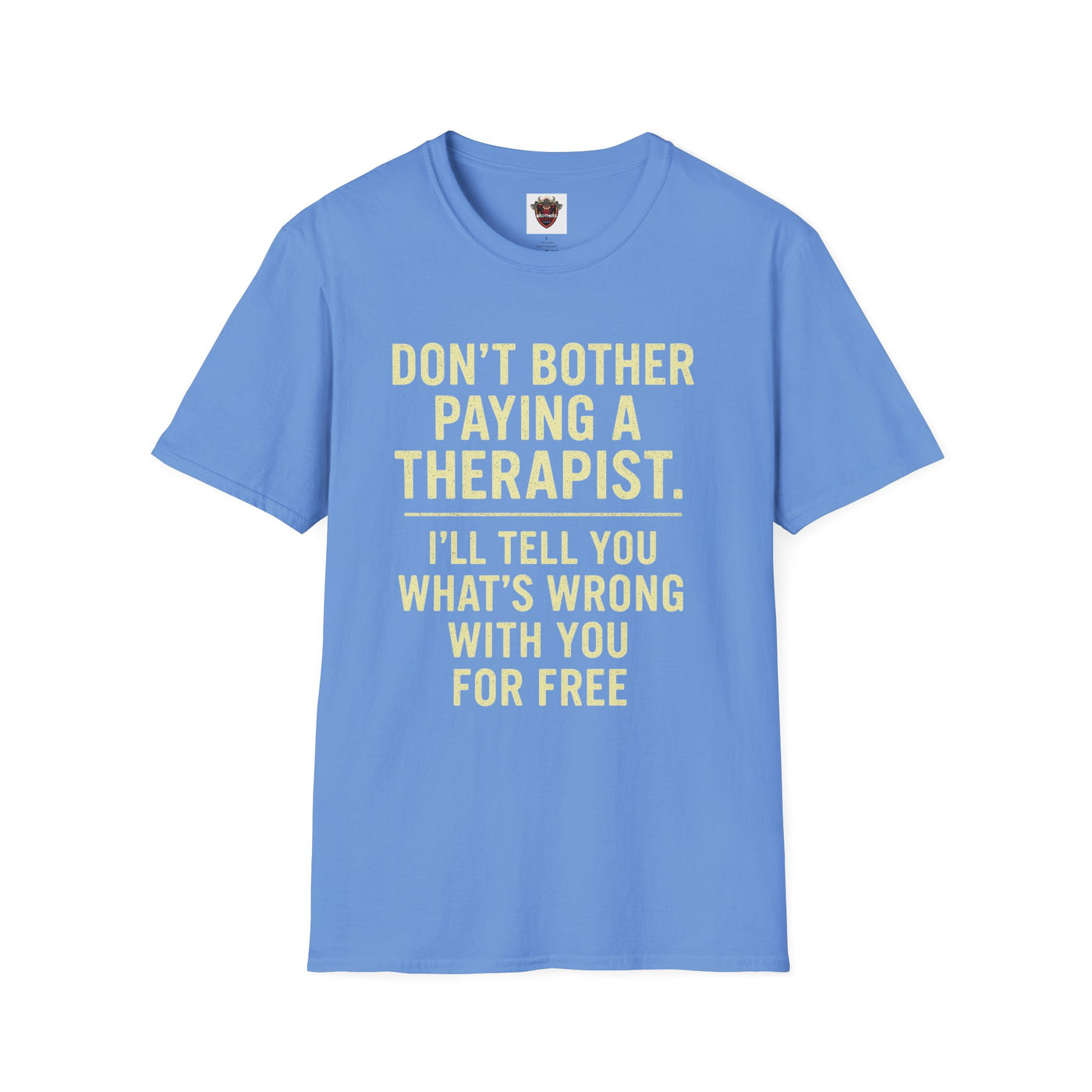 Playful Therapist Quote T-Shirt, Funny Graphic Tee, Gift for Friends, Casual Wear, Humor Apparel, Summer Top