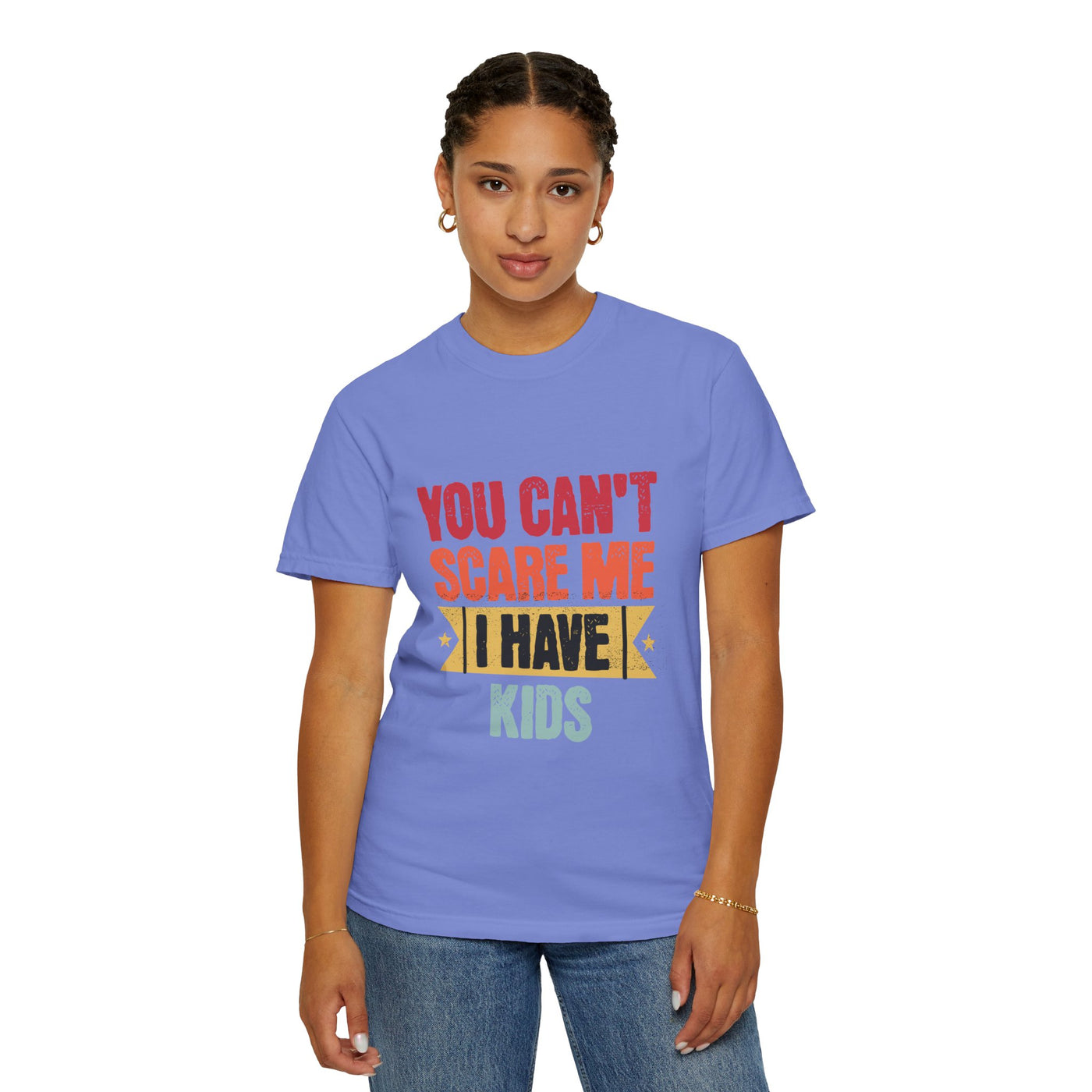 Funny Parent T-Shirt, You Can't Scare Me I Have Kids, Gift for Moms, Dads, Family Reunion, Humor Tee, Birthday Present