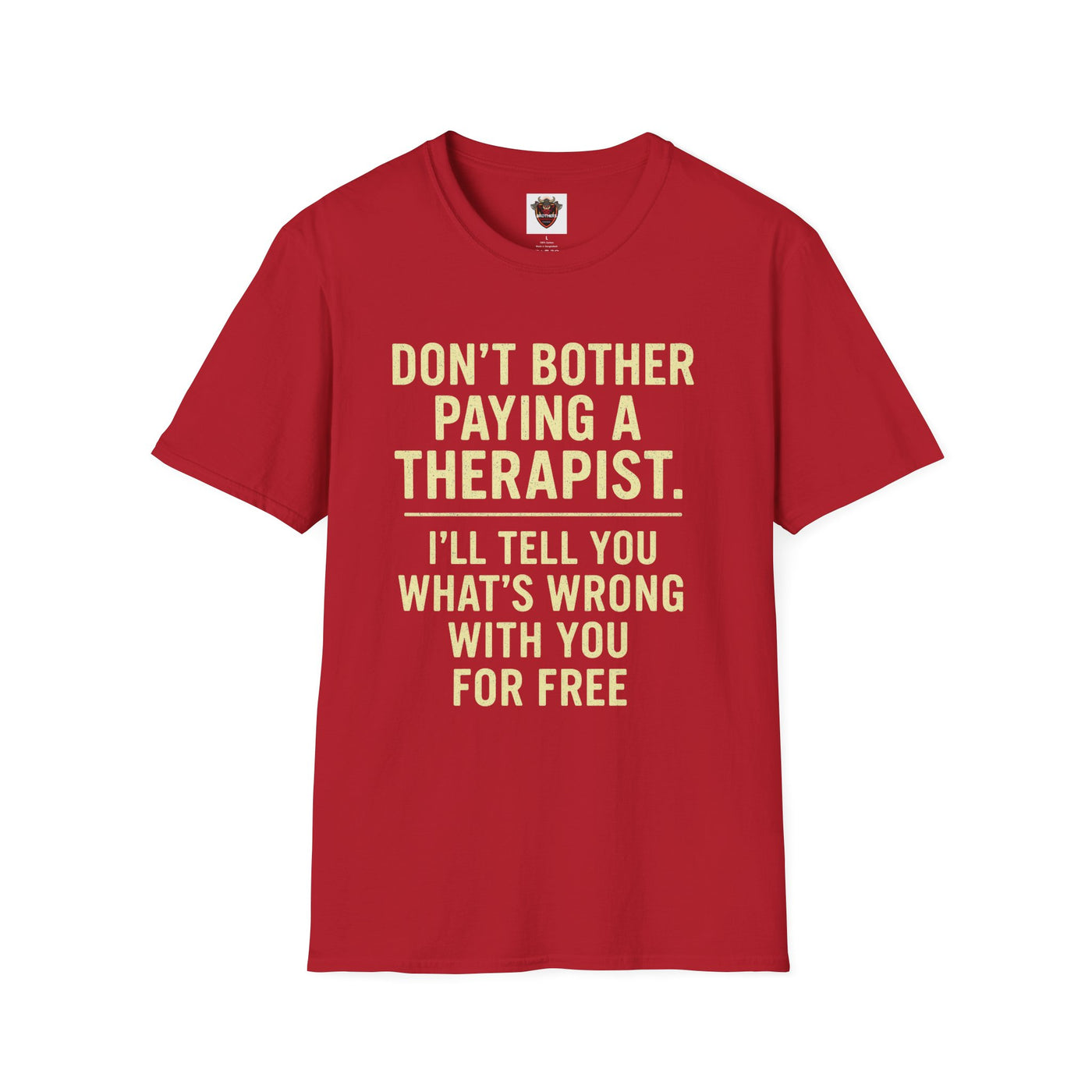 Playful Therapist Quote T-Shirt, Funny Graphic Tee, Gift for Friends, Casual Wear, Humor Apparel, Summer Top