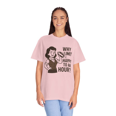 Why limit happy hour to an hour t-shirt, Chic Humor T-Shirt, Funny Shirt, Gift for Her, Casual Wear, Unisex Tee, Celebration Apparel