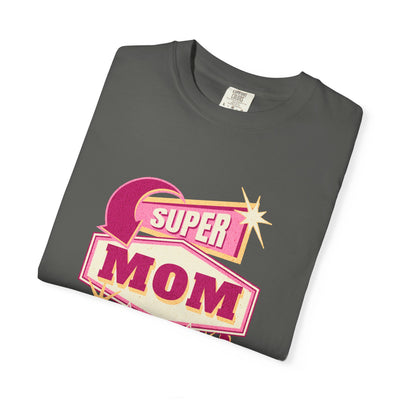 Super Mom Garment-Dyed T-Shirt, Mother's Day Gift, Funny Mom Tee, Busy Mom Apparel, Casual T-Shirt for Moms
