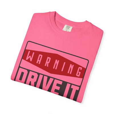 Funny Car Enthusiast T-shirt, Drive It Like You Stole It Tee, Automotive Humor Shirt, Gift for Gearheads, Casual Unisex Top