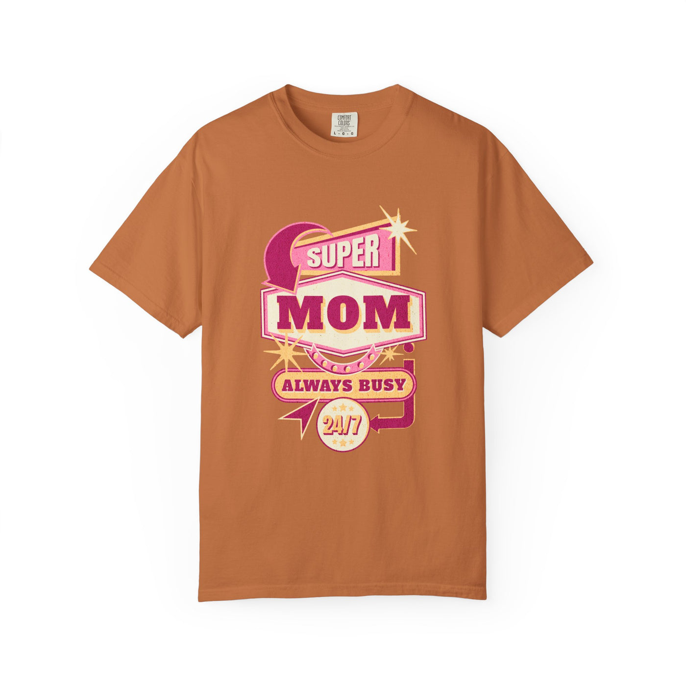 Super Mom Garment-Dyed T-Shirt, Mother's Day Gift, Funny Mom Tee, Busy Mom Apparel, Casual T-Shirt for Moms