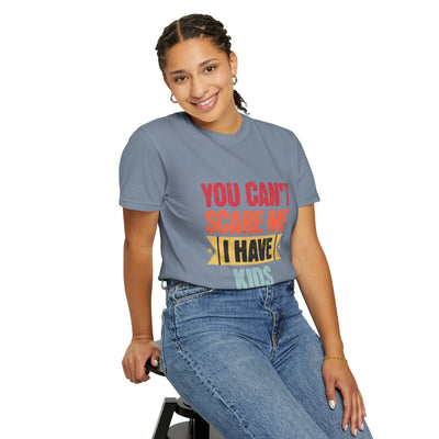 Funny Parent T-Shirt, You Can't Scare Me I Have Kids, Gift for Moms, Dads, Family Reunion, Humor Tee, Birthday Present