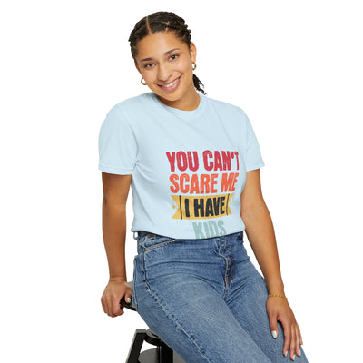 Funny Parent T-Shirt, You Can't Scare Me I Have Kids, Gift for Moms, Dads, Family Reunion, Humor Tee, Birthday Present