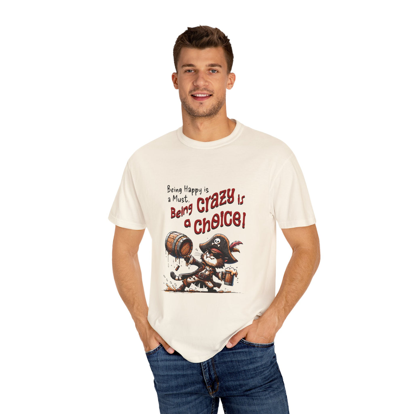 Pirate-Themed Unisex T-Shirt - 'Being Happy is a Must, Being Crazy is a Choice', Fun Gift for Friends, Casual Wear, Retro Style, Beach [...]