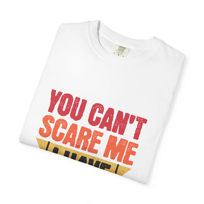 Funny Parent T-Shirt, You Can't Scare Me I Have Kids, Gift for Moms, Dads, Family Reunion, Humor Tee, Birthday Present