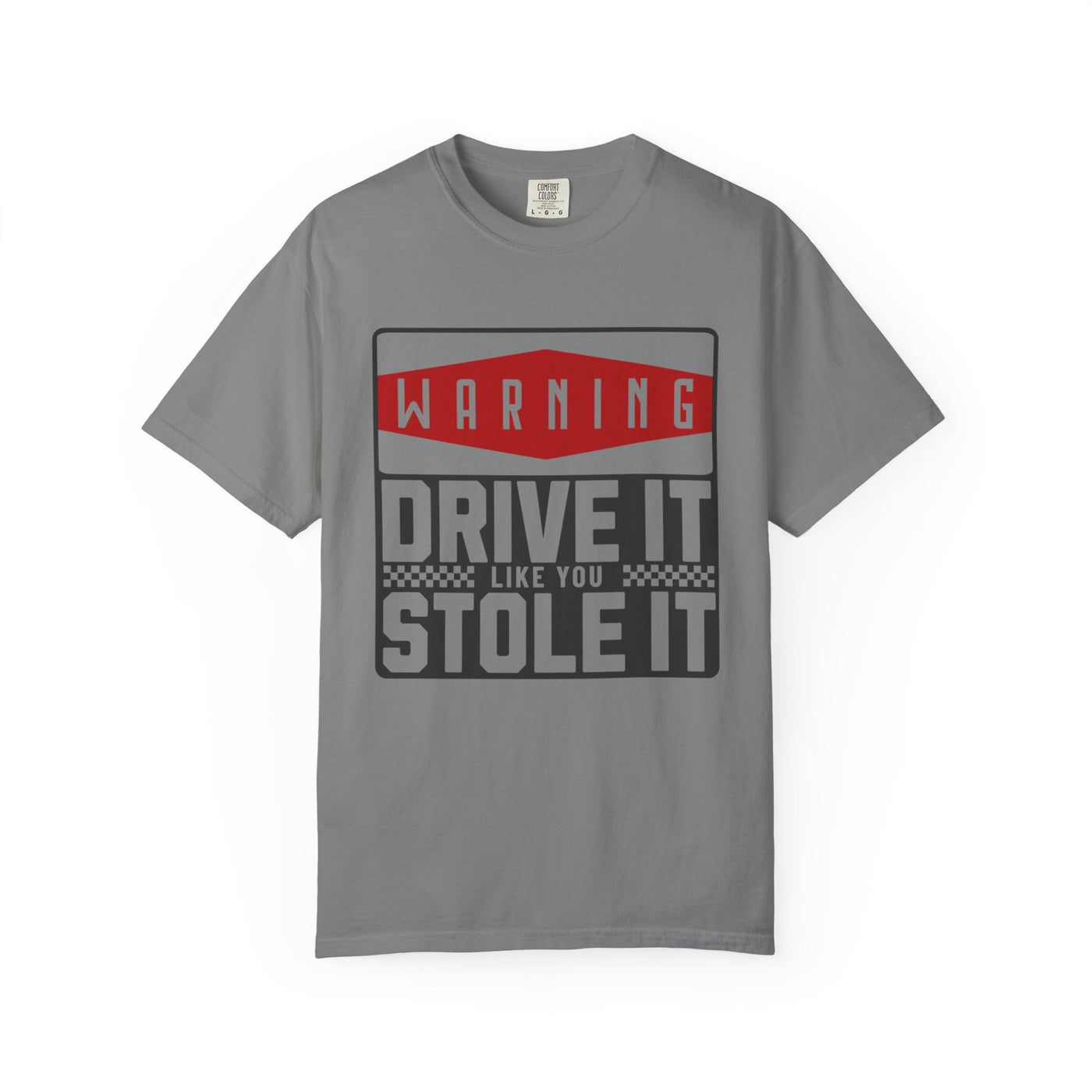 Funny Car Enthusiast T-shirt, Drive It Like You Stole It Tee, Automotive Humor Shirt, Gift for Gearheads, Casual Unisex Top