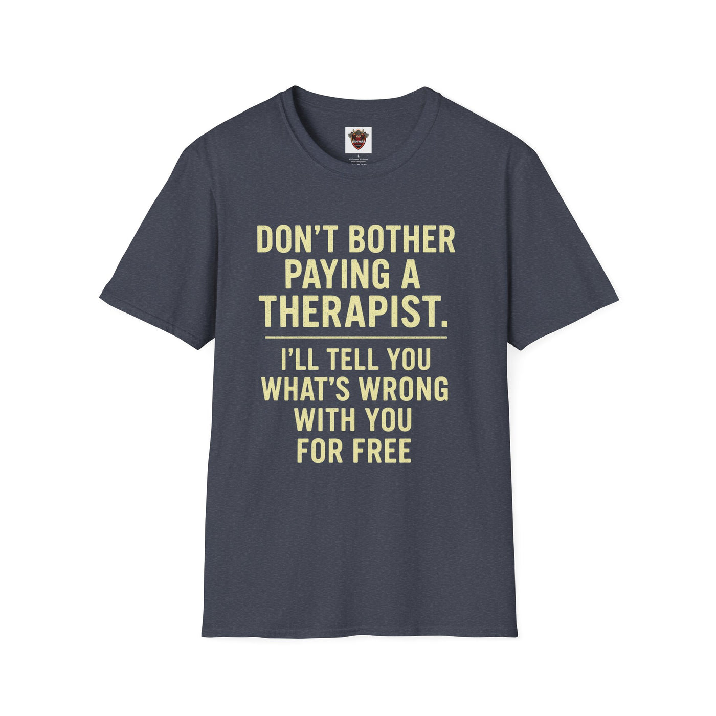 Playful Therapist Quote T-Shirt, Funny Graphic Tee, Gift for Friends, Casual Wear, Humor Apparel, Summer Top