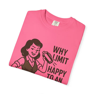 Why limit happy hour to an hour t-shirt, Chic Humor T-Shirt, Funny Shirt, Gift for Her, Casual Wear, Unisex Tee, Celebration Apparel
