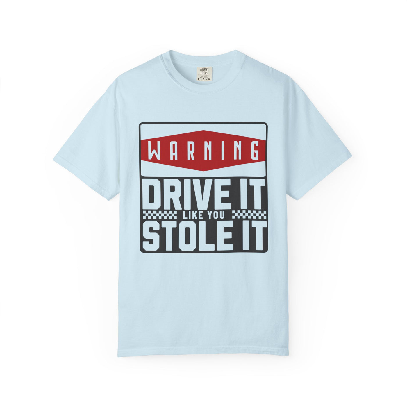 Funny Car Enthusiast T-shirt, Drive It Like You Stole It Tee, Automotive Humor Shirt, Gift for Gearheads, Casual Unisex Top