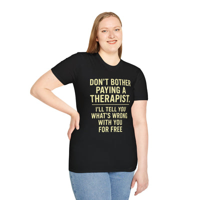 Playful Therapist Quote T-Shirt, Funny Graphic Tee, Gift for Friends, Casual Wear, Humor Apparel, Summer Top